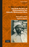 In This Fragile World: Swahili Poetry of Commitment by Ustadh Mahmoud Mau(25 Islam in Africa)