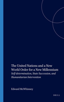 The United Nations and a New World Order for a New Millennium