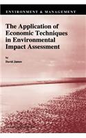 Application of Economic Techniques in Environmental Impact Assessment