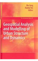 Geospatial Analysis and Modelling of Urban Structure and Dynamics