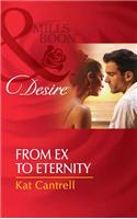 From Ex to Eternity: (1 Harlequin Desire)