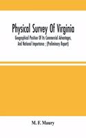 Physical Survey Of Virginia