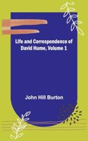 Life and Correspondence of David Hume, Volume 1