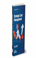 Taxmann's Strategic Cost Management â€“ Quintessential textbook covering traditional and modern techniques for cost management across 38 chapters blending theoretical and practical learning