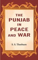 The Punjab in Peace and War [Hardcover]