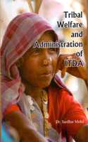 Tribal Welfare and Administration of ITDA