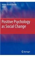 Positive Psychology as Social Change