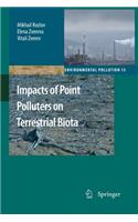 Impacts of Point Polluters on Terrestrial Biota