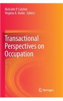 Transactional Perspectives on Occupation
