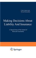 Making Decisions about Liability and Insurance