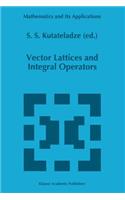 Vector Lattices and Intergal Operators