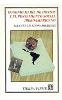 Eugenio Maria de Hostos y el Pensamiento Social Iberoamericano: (Tierra Firme)