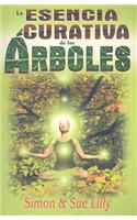 Esencia Curativa de los Arboles