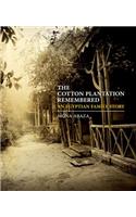The Cotton Plantation Remembered