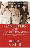 Gangsters and Revolutionaries