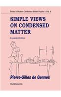 Simple Views on Condensed Matter (Expanded Edition)