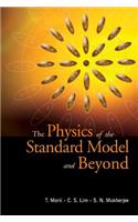 Physics Of The Standard Model And Beyond, The