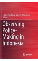 Observing Policy-Making in Indonesia