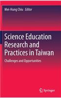 Science Education Research and Practices in Taiwan