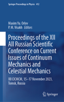 Proceedings of the XII All Russian Scientific Conference on Current Issues of Continuum Mechanics and Celestial Mechanics