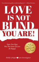 Love Is Not Blind - You Are