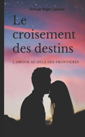 Le croisement des destins