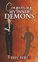 Conquering My Inner Demons: (My Inner Self)