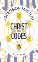 Christ Codes: 2029 Ascension Mastery(Christ Codes)