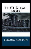 Le Château noir Annoté