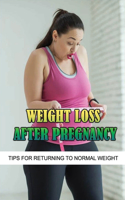 Weight Loss After Pregnancy