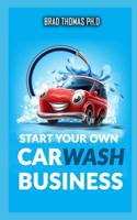 Start Your Own Car Wash Business