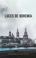 Luces de Bohemia: Edición para ESTUDIANTES - Eso y Bachillerato