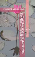 Practical Course to Learn Tamil for Absolute Beginners: Standard and Colloquial