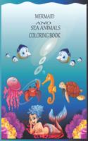 Mermaid and sea animals coloring book