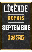 La Légende Depuis SEPTEMBRE 1935: cahier / carnet Cadeaux drôles et idées cadeaux drôles POUR 1935 Anniversaire, 110 Pages, 15CMx23CM, Couverture souple,85 Cadeau Anniversaire 85 ans