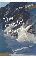 The Crystal Mountain
