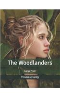 The Woodlanders: Large Print