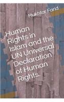 Human Rights in Islam and the UN Universal Declaration of Human Rights.