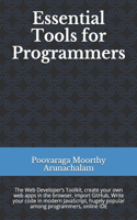 Essential Tools for Programmers: The Web Developer's Toolkit, create your own web apps in the browser, import GitHub, Write your code in modern JavaScript, hugely popular among prog
