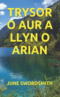Trysor O Aur a Llyn O Arian