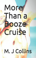 More Than a Booze Cruise
