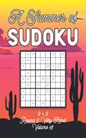 A Summer of Sudoku 9 x 9 Round 5: Very Hard Volume 18: Relaxation Sudoku Travellers Puzzle Book Vacation Games Japanese Logic Nine Numbers Mathematics Cross Sums Challenge 9 x 9 Grid