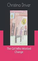 Girl Who Wonted Change