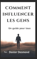 Comment influencer les gens