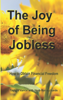 The Joy of Being Jobless