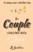 The Couple Challenge Book 2024 (English Version): 80 love challenges, a romantic journey through engaging activities to strengthen your bond and create unforgettable memories.