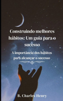 Construindo melhores hábitos