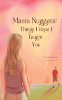 Mama Nuggets