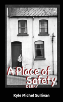 Place of Safety-Derry