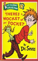 Thereâ€™s A Wocket In My Pocket (Dr. Seuss Classic Collection)